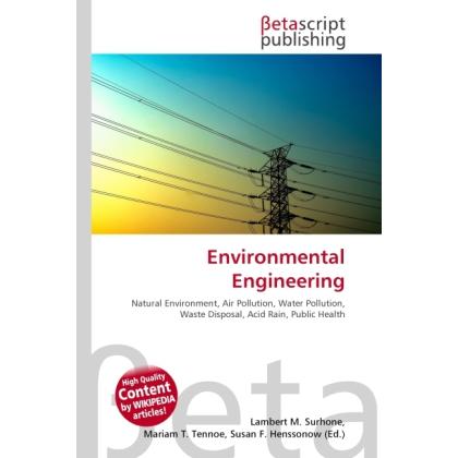 Environmental Engineering, Fachbücher von Lambert M. Surhone, Miriam T. Timpledon, Susan F. Marseken