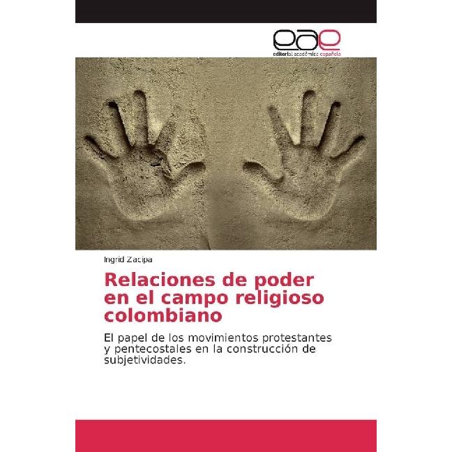 Relaciones de poder en el campo religioso colombiano, Fachbücher von Ingrid Zacipa