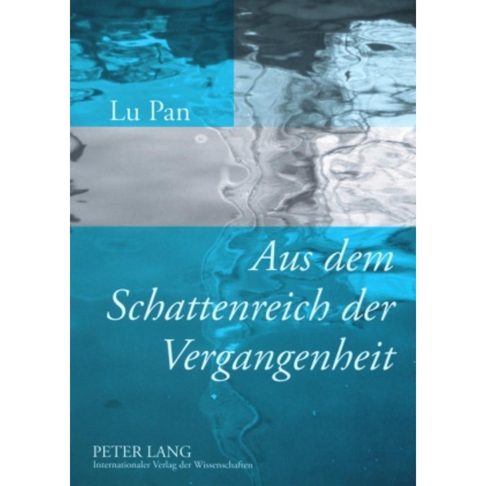 Aus dem Schattenreich der Vergangenheit, Fachbücher von Lu Pan