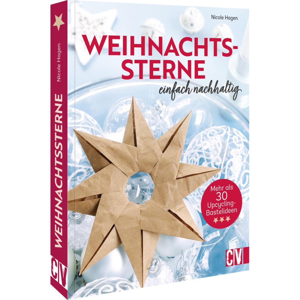 Weihnachtssterne - einfach nachhaltig, Ratgeber von Nicole Hagen