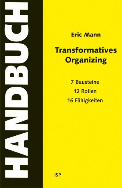 Produktbild Mann, E: Transformatives Organizing - Ein Handbuch (Deutsch, 2017)