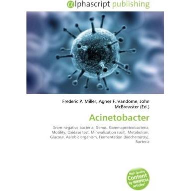 Acinetobacter, Fachbücher von Agnes F. Vandome, Frederic P. Miller, John McBrewster