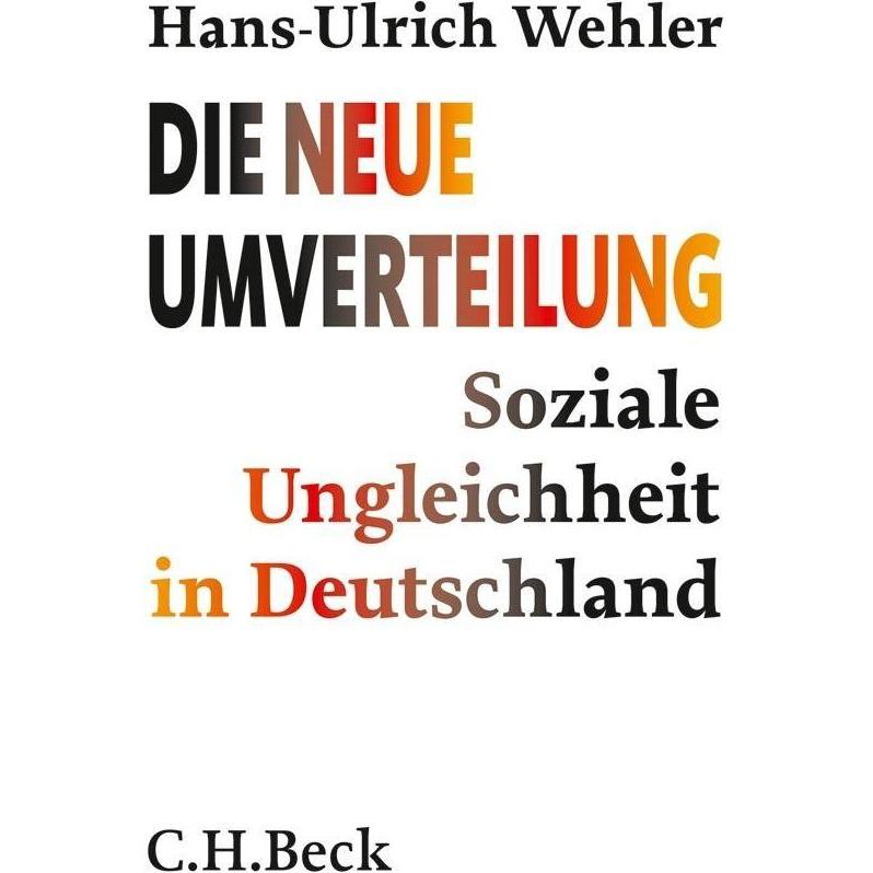 Die neue Umverteilung, Sachbücher von Hans-Ulrich Wehler