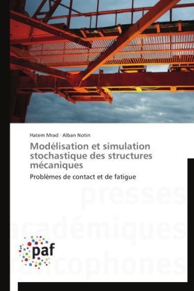 Produktbild Modélisation et simulation stochastique des structures mécaniques (Alban Notin, Hatem Mrad, 2014)