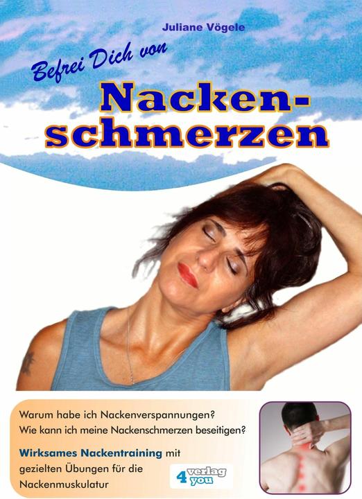 Produktbild Befrei Dich von Nackenschmerzen (Deutsch, Juliane Vögele, 2016)