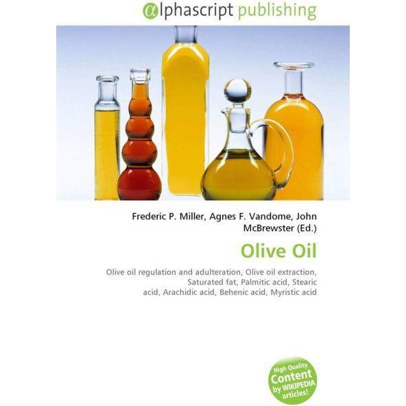 Olive Oil, Fachbücher von Frederic P. Miller, John McBrewster, Agnes F. Vandome