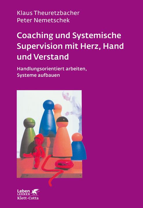 Produktbild Coaching und Systemische Supervision mit Herz, Hand und Verstand (Deutsch, Peter Nemetschek, 2009)