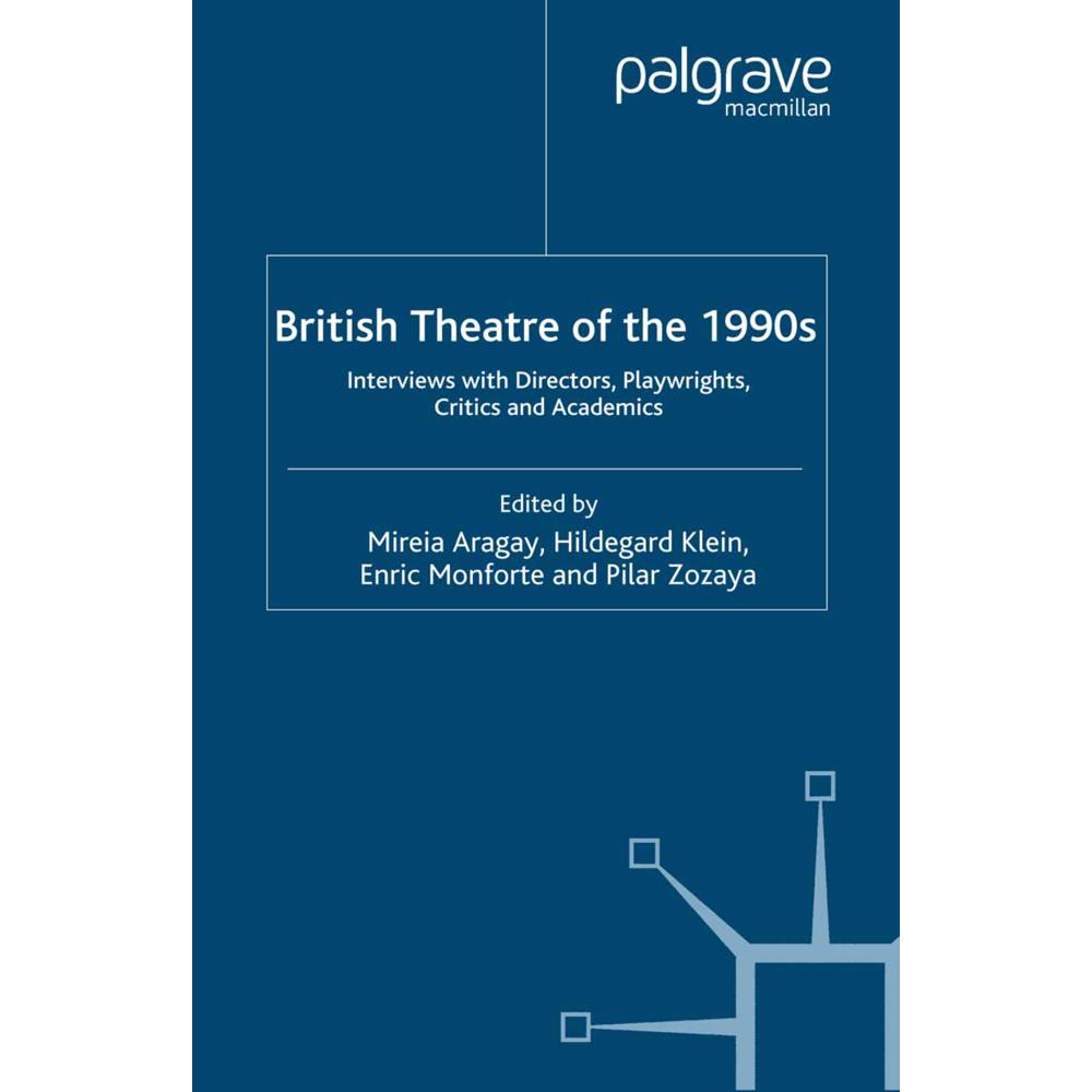 Thumbnail - British Theatre of the 1990s, Fachbücher von H. Klein, M. Aragay, P. Zozaya, E. Monforte