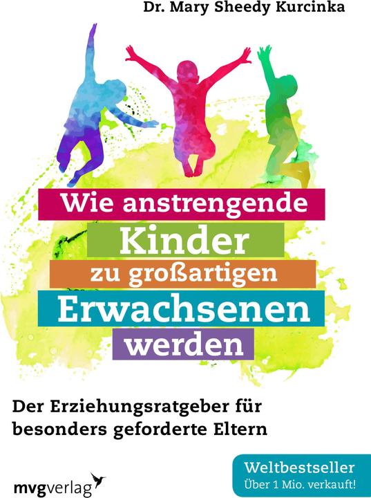Energie-Label Wie anstrengende Kinder zu grossartigen Erwachsenen werden (Deutsch, Mary Sheedy Kurcinka, 2017)