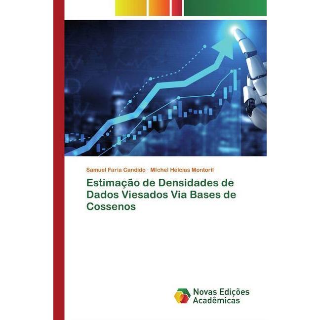 Estimação de Densidades de Dados Viesados Via Bases de Cossenos, Fachbücher von MIchel Helcias Montoril, Samuel Faria Ca...