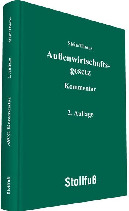 Aussenwirtschaftsgesetz Kommentar (Deutsch, Anahita Thoms, Dr. Roland M. Stein, Reinhart Rüsken, 2023)