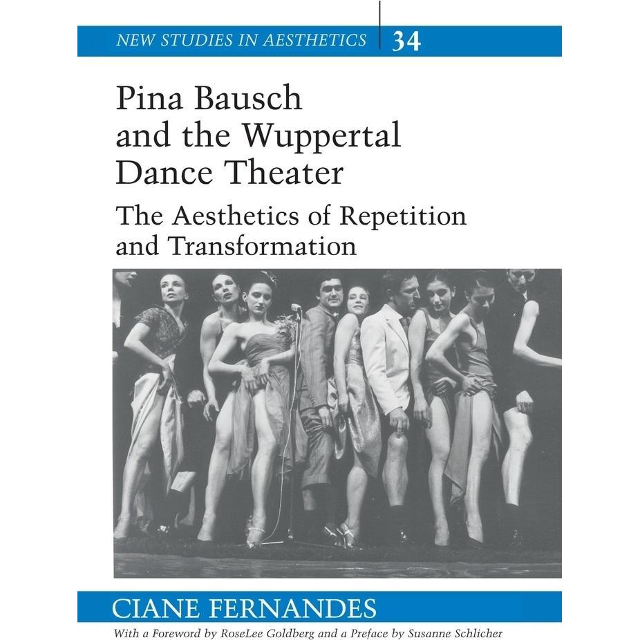 Pina Bausch and the Wuppertal Dance Theater, Fachbücher von Ciane Fernandes