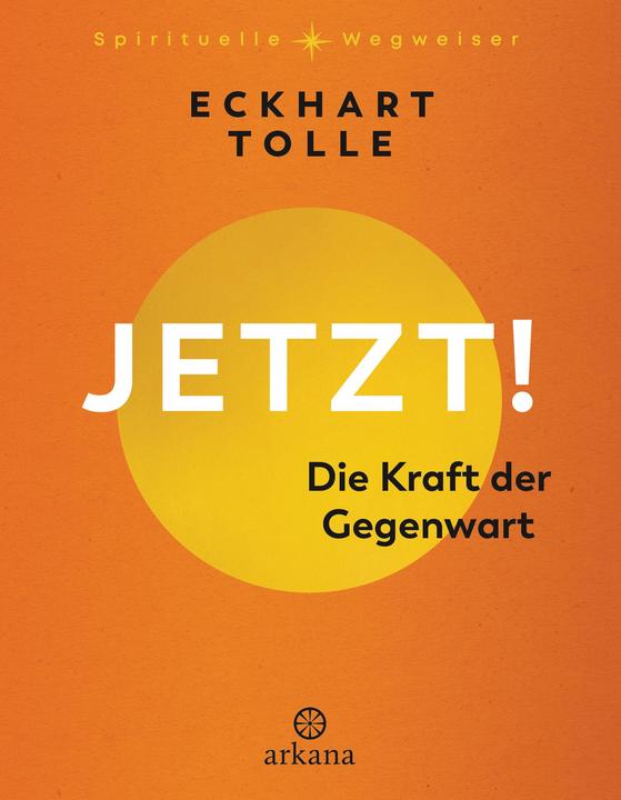 Produktbild Jetzt! Die Kraft der Gegenwart (Eckhart Tolle, Paro Christine Bolam, Marianne S. Nentwig, Deutsch)