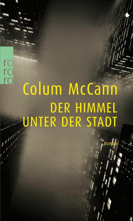 Produktbild Der Himmel unter der Stadt (Deutsch, Colum McCann, 2003)