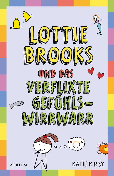 Produktbild Lottie Brooks und das verflixte Gefühlswirrwarr (Deutsch, Katie Kirby, 2022)