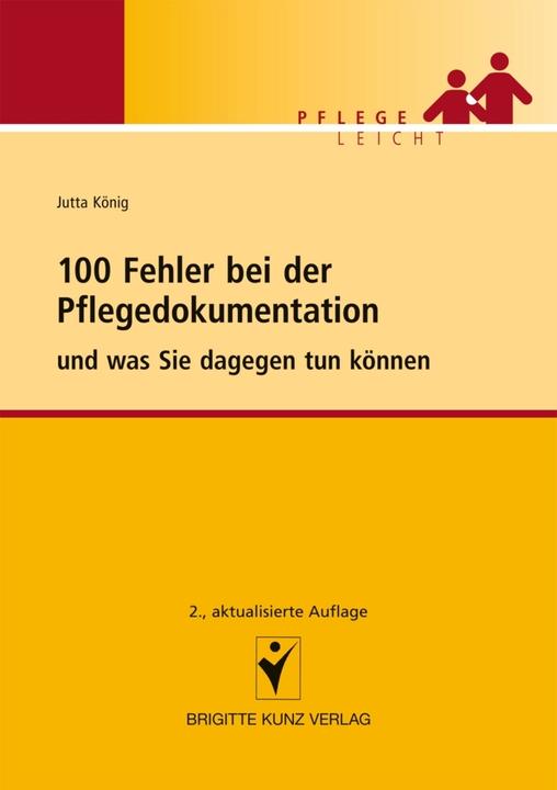 Produktbild 100 Fehler bei der Pflegedokumentation (Deutsch, Jutta König, 2010)
