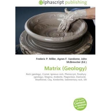 Matrix (Geology), Fachbücher von Agnes F. Vandome, Frederic P. Miller, John McBrewster