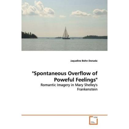 'Spontaneous Overflow of Powerful Feelings', Fachbücher