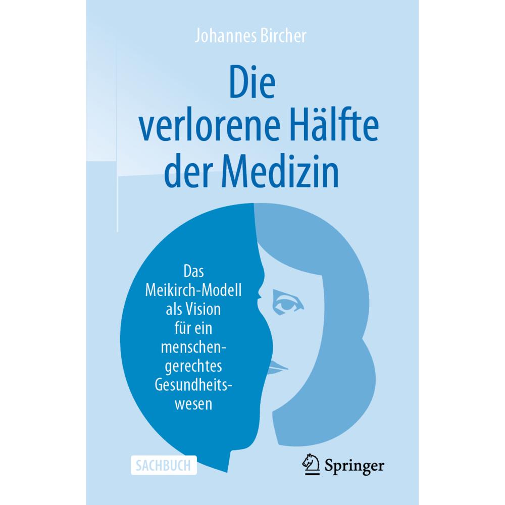 Die verlorene Hälfte der Medizin, Fachbücher von Johannes Bircher