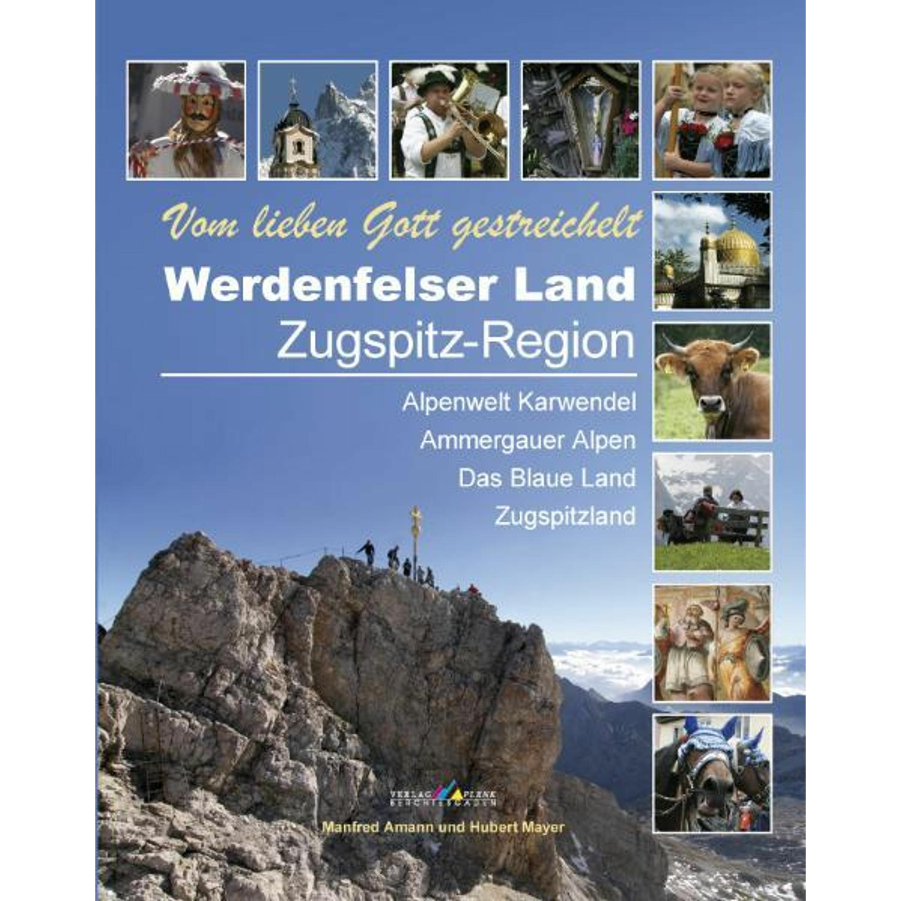 Werdenfelser Land / Zugspitz-Region, Ratgeber von Manfred Amann, Hubert Mayer
