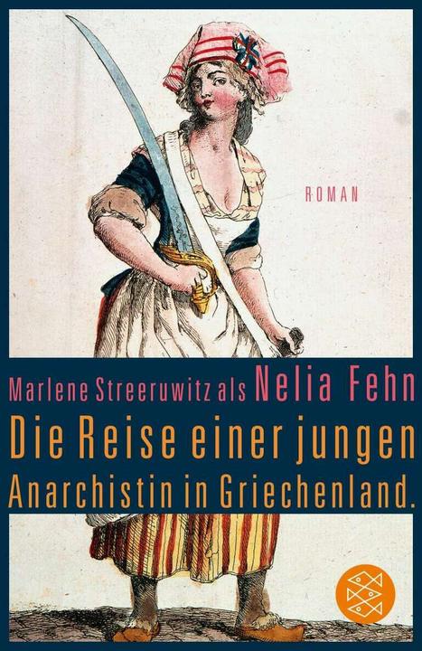 Produktbild Die Reise einer jungen Anarchistin in Griechenland (Deutsch, Marlene Streeruwitz, 2015)