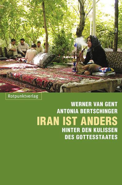 Iran ist anders (Deutsch, vanGent, Werner/Bertschinger Gent, 2016)