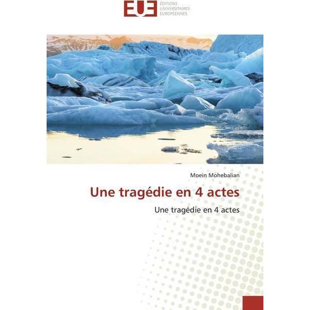 Une tragédie en 4 actes, Schulbücher von Moein Mohebalian