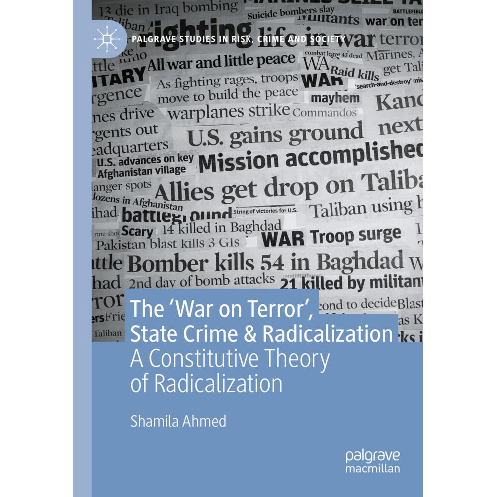 The 'War on Terror', State Crime & Radicalization, Fachbücher von Shamila Ahmed