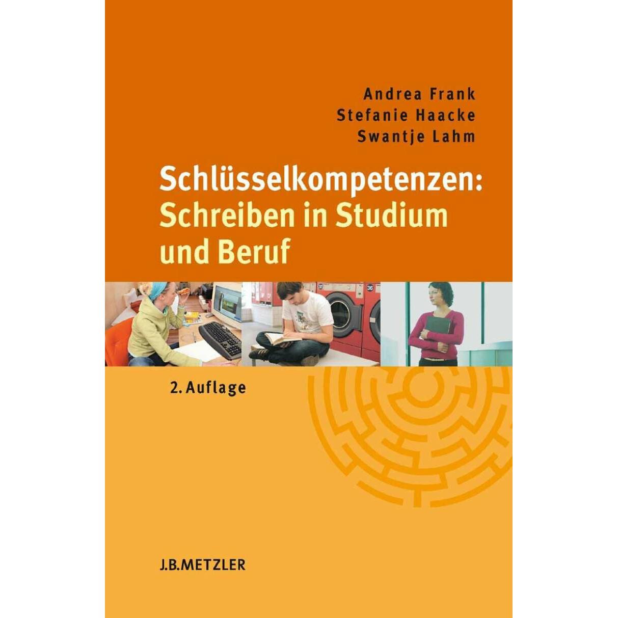 Schlüsselkompetenzen: Schreiben in Studium und Beruf, Fachbücher von Swantje Lahm