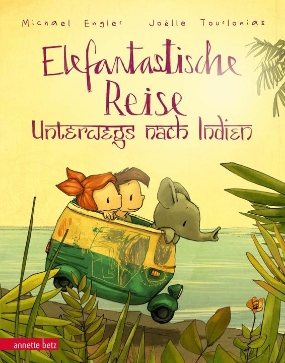 Produktbild Elefantastische Reise (Deutsch, Joëlle Tourlonias, Michael Engler, 2016)
