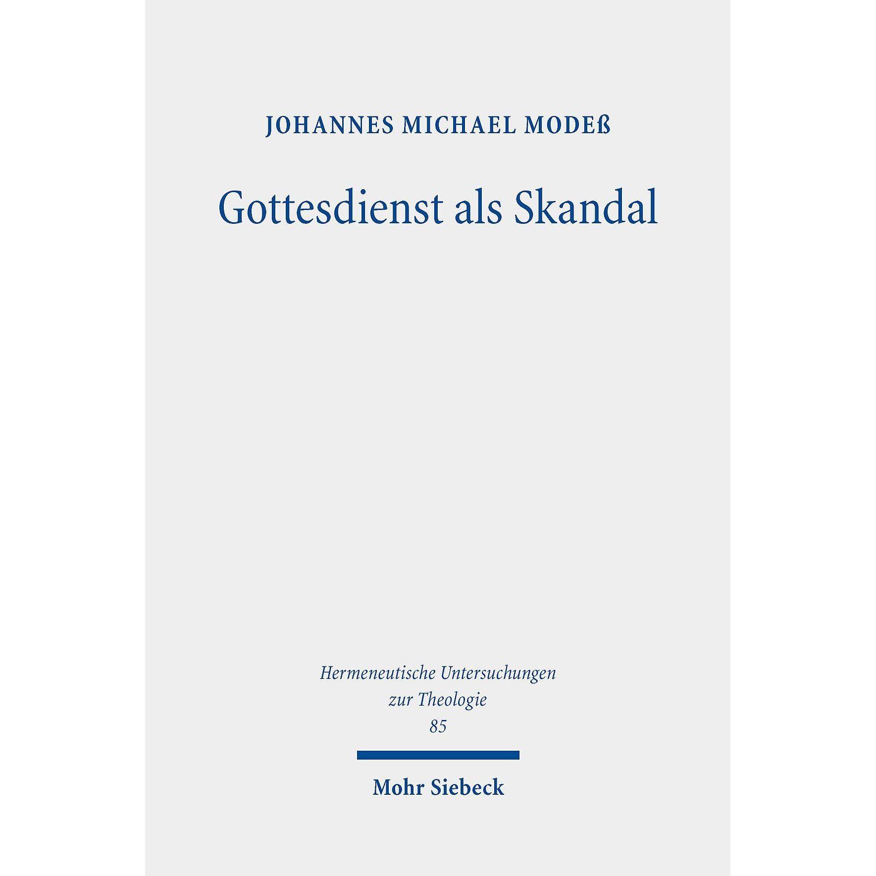Gottesdienst als Skandal, Fachbücher von Johannes Michael Modess