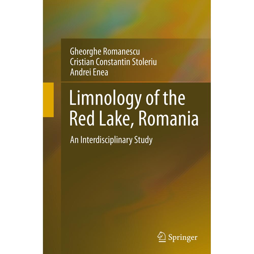 Limnology of the Red Lake, Romania, Fachbücher von Andrei Enea, Gheorghe Romanescu, Cristian Constantin Stoleriu