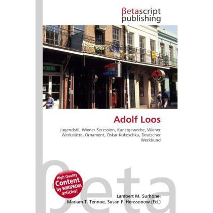 Adolf Loos, Fachbücher von Mariam T. Tennoe, Susan F. Henssonow, Lambert M. Surhone