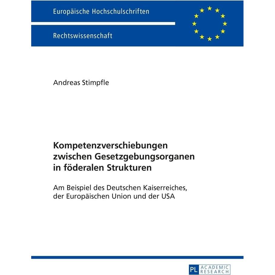 Kompetenzverschiebungen zwischen Gesetzgebungsorganen in föderalen Strukturen, Fachbücher von Andreas Stimpfle