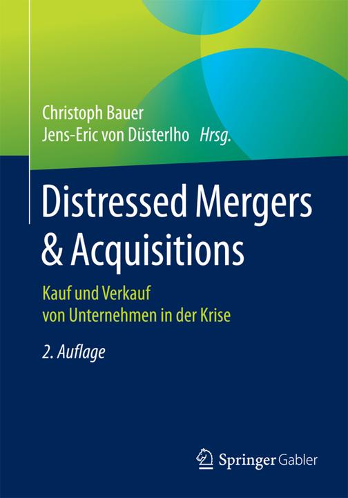 Energie-Label Distressed Mergers & Acquisitions (Deutsch, Christoph Bauer, Jens-Eric von Düsterlho, 2016)