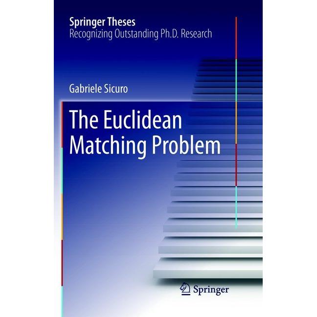 The Euclidean Matching Problem, Fachbücher von Gabriele Sicuro