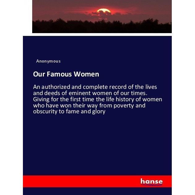 Our Famous Women, Fachbücher von Anonym