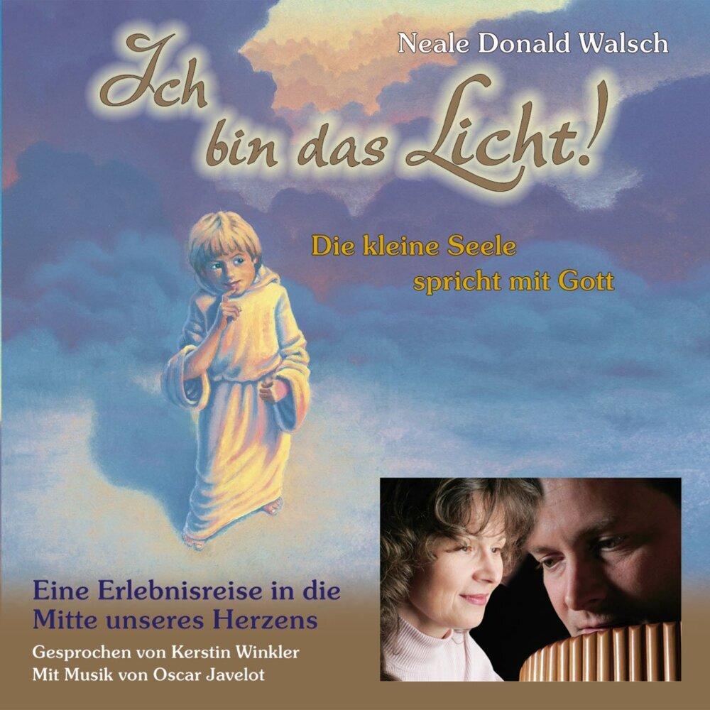 Ich bin das Licht (CD), Hörbücher von Neale Donald Walsch