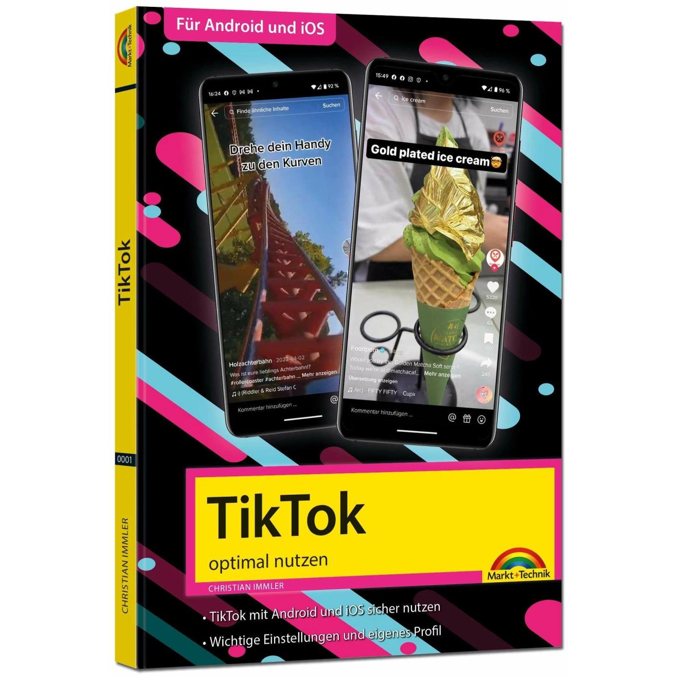 TikTok - optimal nutzen - Alle wichtigen Funktionen erklärt für Windows, Android und iOS - Tipps &, Fachbücher von Chris...