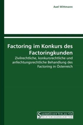 Produktbild Factoring im Konkurs des Factoringkunden (Deutsch, Axel Wittmann, 2010)