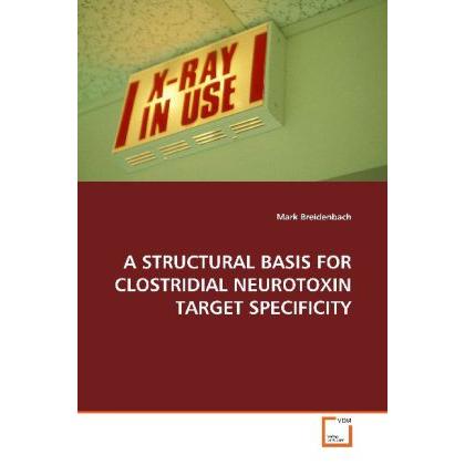 Thumbnail - A Structural Basis For Clostridial Neurotoxin Target Specificity, Fachbücher von Mark Breidenbach