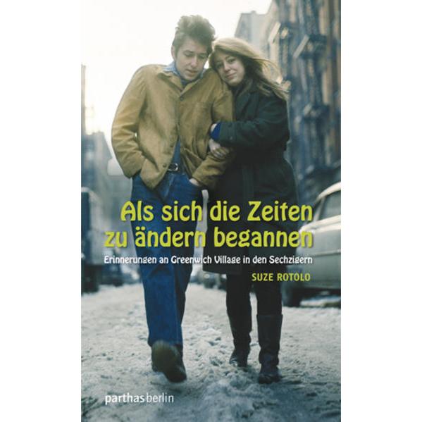 Als sich die Zeiten zu ändern begannen, Fachbücher von Suze Rotolo