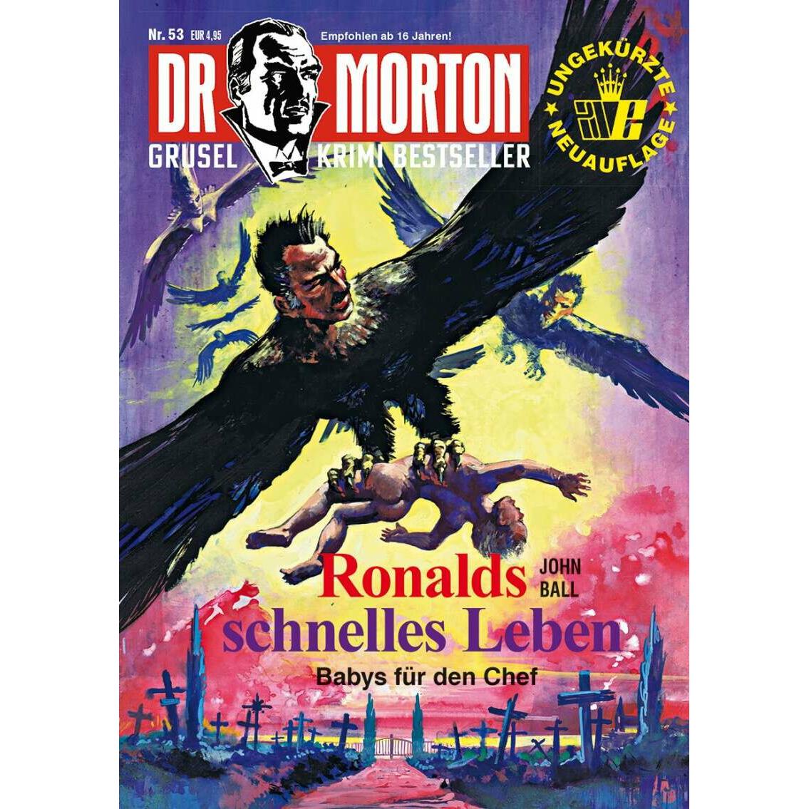 Dr. Morton 53: Ronalds schnelles Leben, Belletristik von John Ball