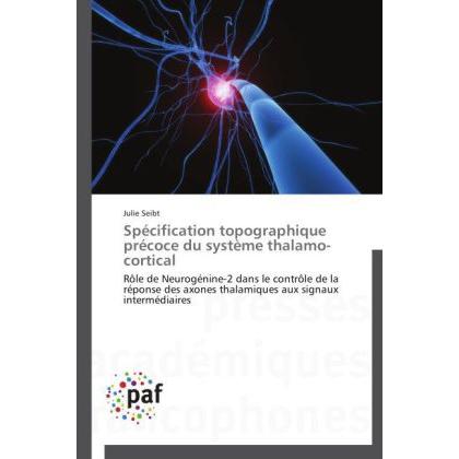 Spécification topographique précoce du système thalamo-cortical, Ratgeber