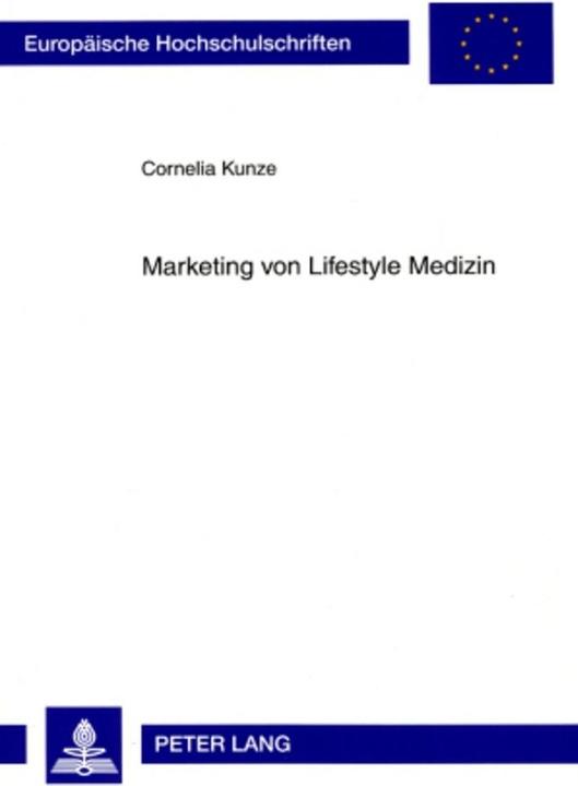 Energie-Label Marketing von Lifestyle Medizin (Cornelia Kunze, 2007)