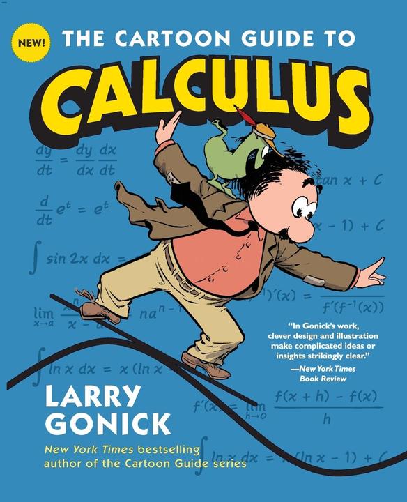 Produktbild The Cartoon Guide to Calculus (Englisch, Larry Gonick, 2012)