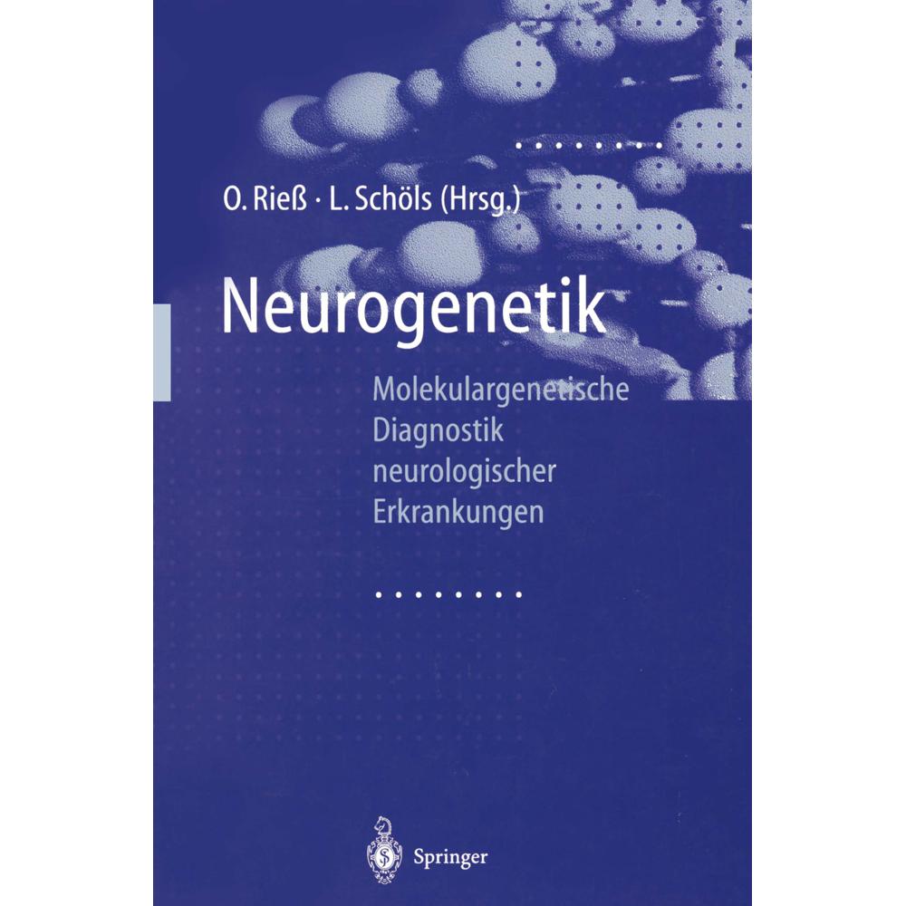 Neurogenetik, Fachbücher von Olaf Riess, Ludger Schöls