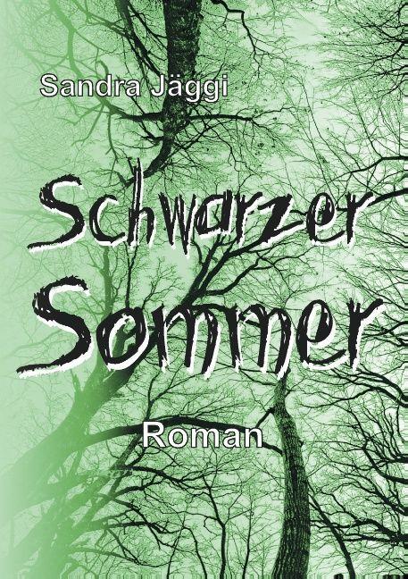 Produktbild Schwarzer Sommer (Deutsch, Sandra Jäggi, 2015)
