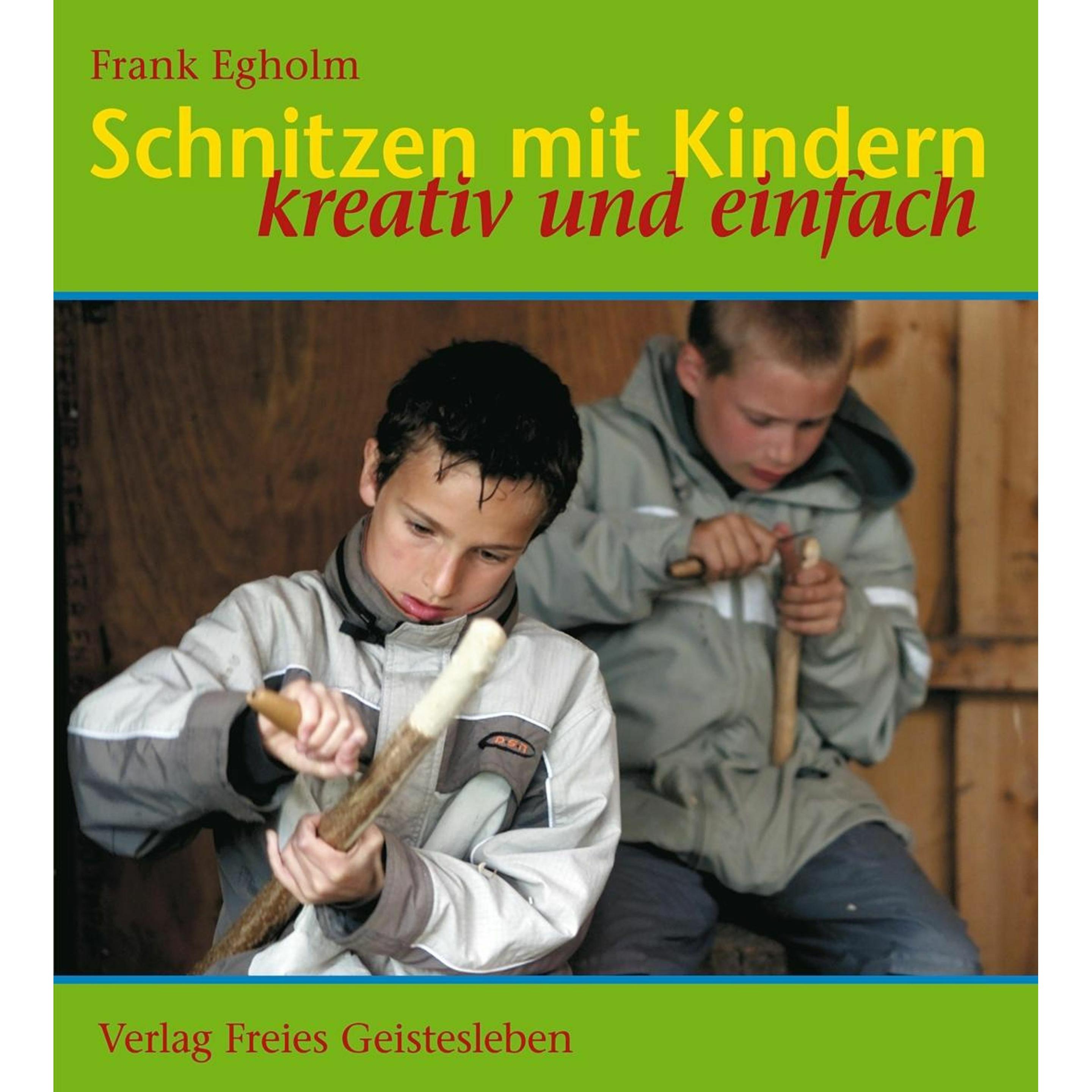 Schnitzen mit Kindern, Ratgeber von Frank Egholm