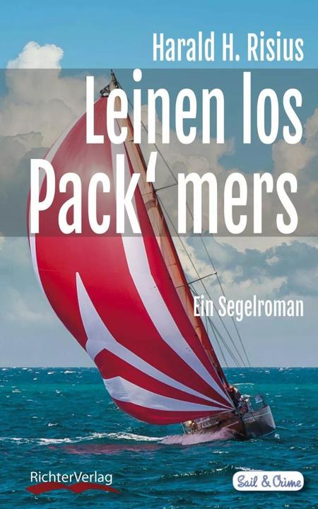 Produktbild Leinen los - Pack' mers (Deutsch, Harald H. Risius, Regine Richter, 2015)